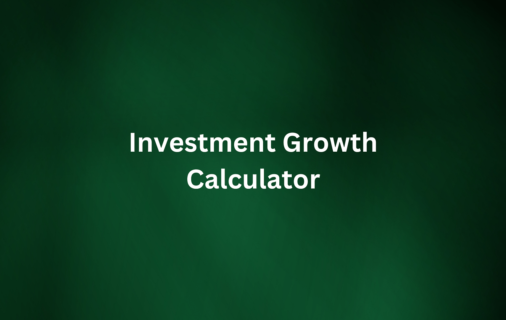 investment growth calculator